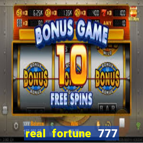 real fortune 777 paga mesmo